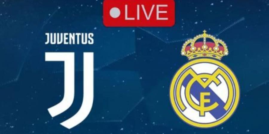 شاهد مباراة ريال مدريد ويوفنتوس لايف فى مونديال الأندية - بوابة اخر ساعة